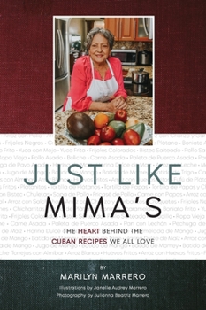 Hardcover Just Like Mima's: The Heart Behind the Cuban Recipes We All Love Book