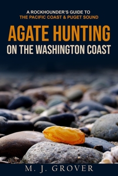 Paperback Agate Hunting on the Washington Coast Book