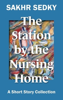 Paperback The Station by the Nursing Home Book