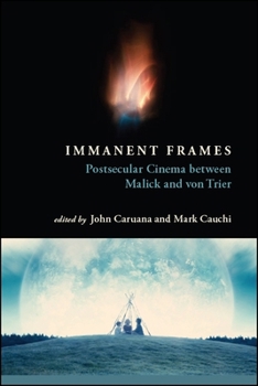 Paperback Immanent Frames: Postsecular Cinema between Malick and von Trier Book