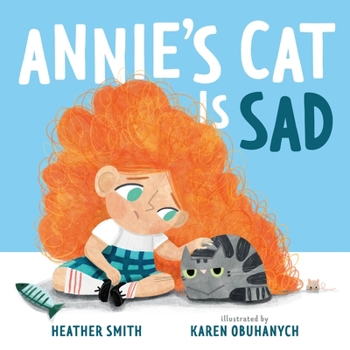 Hardcover Annie's Cat Is Sad Book