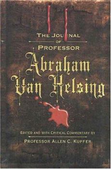 Hardcover The Journal of Professor Abraham Van Helsing Book