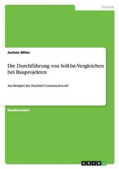 Die Durchfuhrung Von Soll-Ist-Vergleichen Bei Bauprojekten