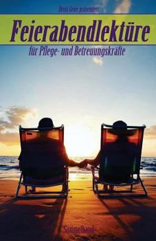 Paperback Feierabendlektüre für Pflege- und Betreuungskräfte [German] Book