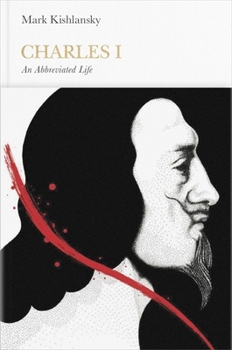 Hardcover Charles I (Penguin Monarchs): An Abbreviated Life Book