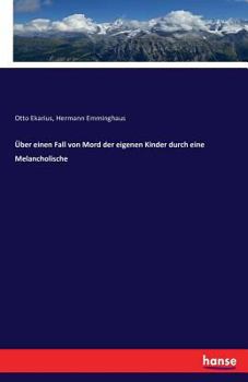 Paperback Über einen Fall von Mord der eigenen Kinder durch eine Melancholische [German] Book