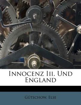 Paperback Innocenz III. Und England [German] Book