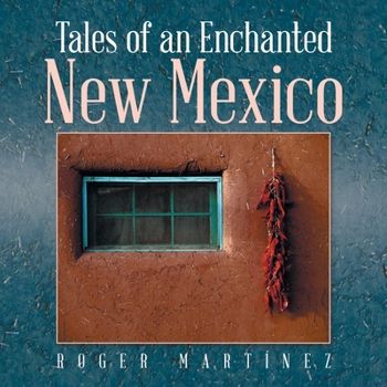 Paperback Tales of an Enchanted New Mexico Book