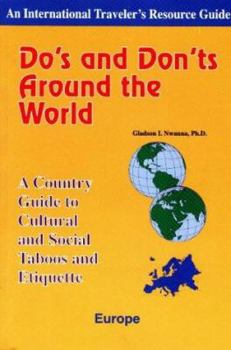 Paperback Do's and Don'ts Around the World: A Country Guide to Cultural and Social Taboos and Etiquette-Europe Book