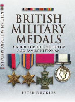 Paperback British Military Medals: A Guide for the Collector and Family Historian Book