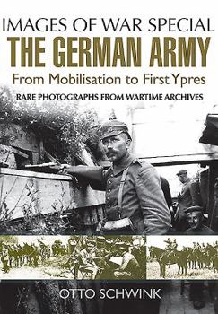 Paperback The German Army from Mobilisation to First Ypres Book