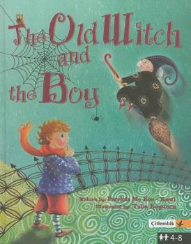 Hardcover The Old Witch and the Boy Book