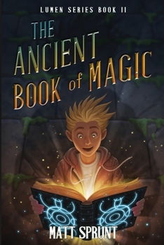 Paperback The Ancient Book of Magic: Lumen Series Book 2 Book