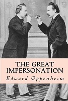 The Great Impersonation: An Action & Adventure Novel "Annotated"