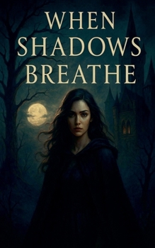 Paperback When Shadows Breathe Book