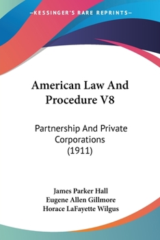 Paperback American Law And Procedure V8: Partnership And Private Corporations (1911) Book