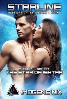 Paperback Starline: Featuring Bonus Novella The Star of Ishtar Book