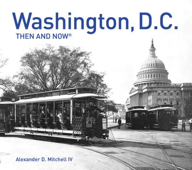 Paperback Washington, D.C. Then and Now(r): Compact Edition Book