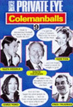 PRIVATE EYE'S COLEMANBALLS: NO. 9 (COLEMANBALLS) - Book #9 of the Colemanballs