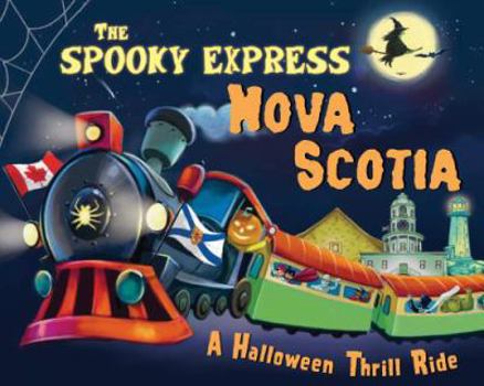 Hardcover The Spooky Express Nova Scotia Book