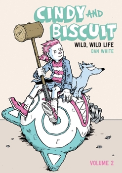 Paperback Cindy and Biscuit Vol. 2: Wild, Wild Life Book