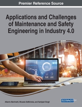 Paperback Applications and Challenges of Maintenance and Safety Engineering in Industry 4.0 Book