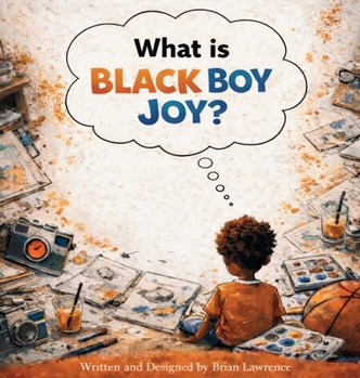 Hardcover What is Black Boy Joy Book