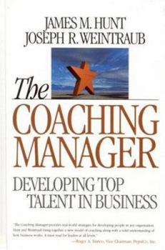 Hardcover The Coaching Manager: Developing Top Talent in Business Book