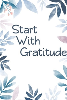 Paperback Gratitude Journal: Start your wonderful day with gratitude Book