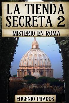 La Tienda Secreta 2: Misterio En Roma - Book #2 of the Ana Fauré