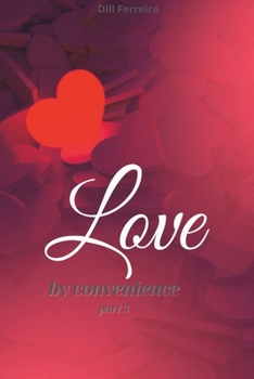 Paperback Love by convenience - part 3 Book