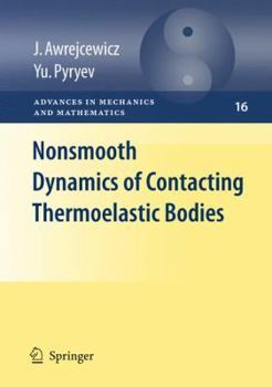 Nonsmooth Dynamics of Contacting Thermoelastic Bodies (Lecture Notes in Control and Information Sciences)