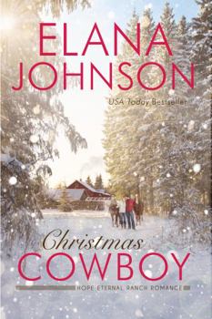 Christmas Cowboy : A Mulbury Boys Novel - Book #4 of the Hope Eternal Ranch Romance