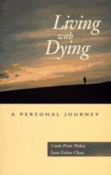 Paperback Living with Dying: A Personal Journey Book
