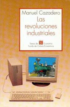 Paperback Las revoluciones industriales (Spanish Edition) [Spanish] Book