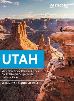 Paperback Moon Utah: With Zion, Bryce Canyon, Arches, Capitol Reef & Canyonlands National Parks Book