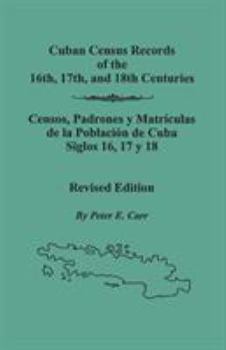 Paperback Cuban Census Records of the 16th, 17th, and 18th Centuries. Revised Edition (REV) Book