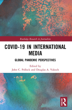Paperback COVID-19 in International Media: Global Pandemic Perspectives Book