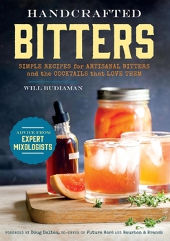 Paperback Handcrafted Bitters: Simple Recipes for Artisanal Bitters and the Cocktails That Love Them Book