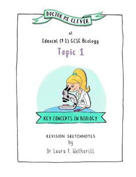 Paperback Doctor Me Clever at Edexcel (9-1) GCSE Biology Topic 1: Key Concepts in Biology - Revision Sketchnotes Book