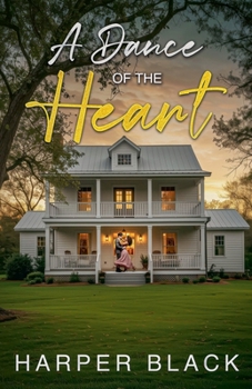 Paperback A Dance of the Heart Book