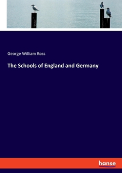 Paperback The Schools of England and Germany Book