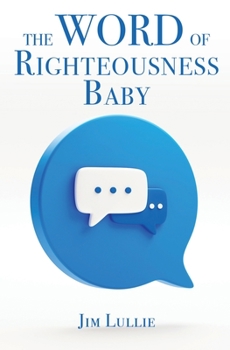 Paperback The Word of Righteousness Baby Book