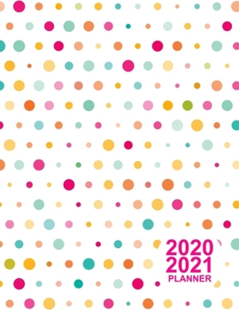 Paperback 2020 2021 Planner: Large Daily, Weekly and Monthly Planner 2 Years - Agenda Schedule Organizer Logbook and Personal Journal Diary - 24 Mo Book