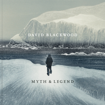 Hardcover David Blackwood: Myth & Legend Book