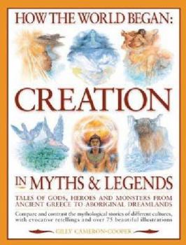 Paperback How the World Began: Creation in Myths & Legends Book