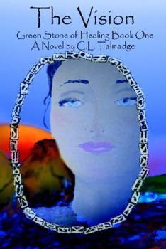 The Vision - Book #1 of the Green Stone of Healing