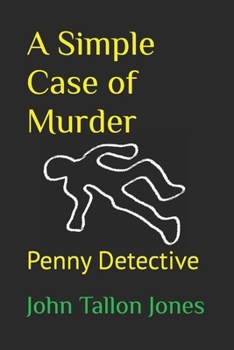 Paperback A Simple Case of Murder: Penny Detective 12 Book