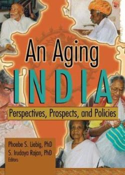 Paperback An Aging India: Perspectives, Prospects, and Policies Book