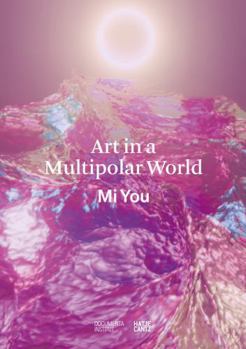 Paperback Art in a Multipolar World /anglais Book